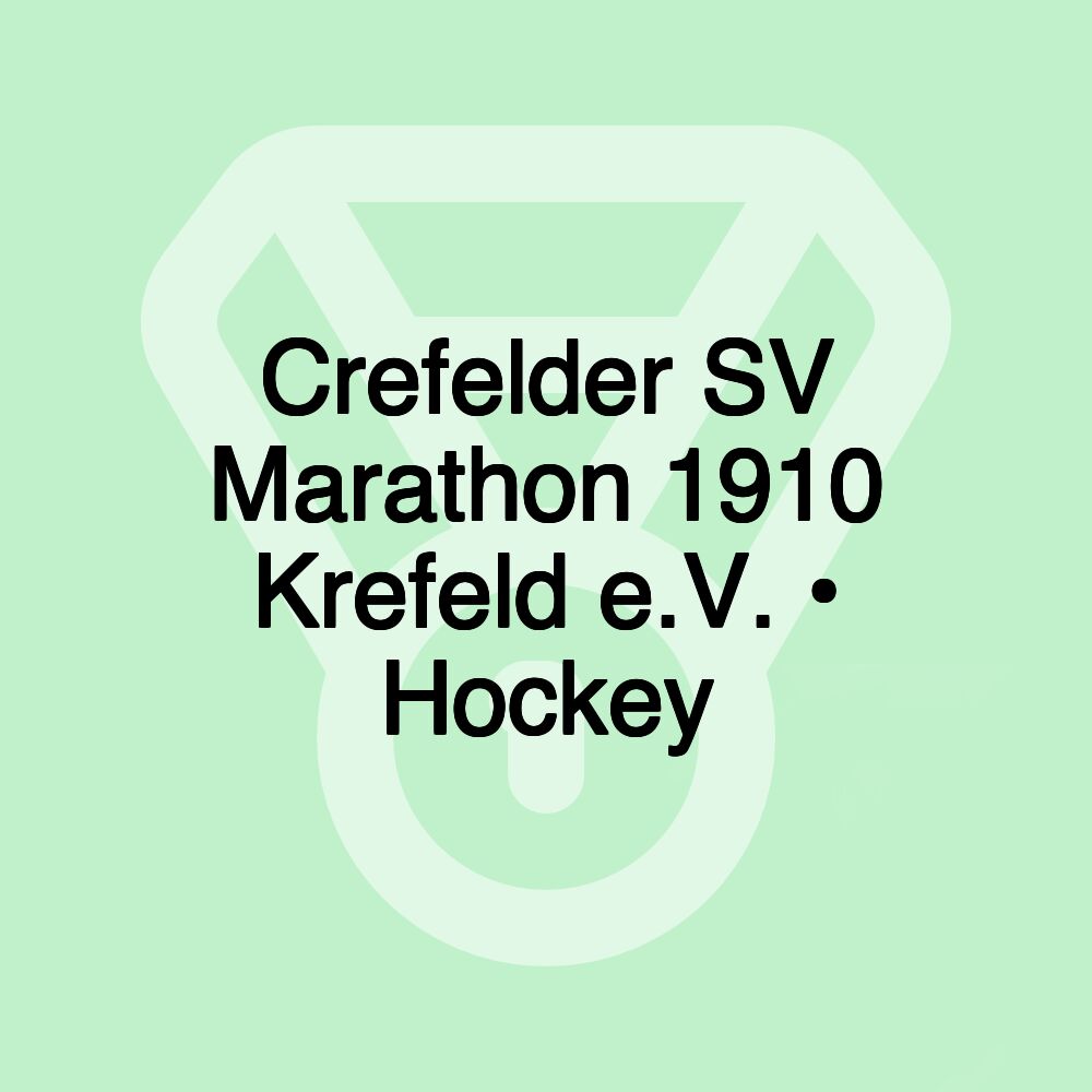 Crefelder SV Marathon 1910 Krefeld e.V. • Hockey