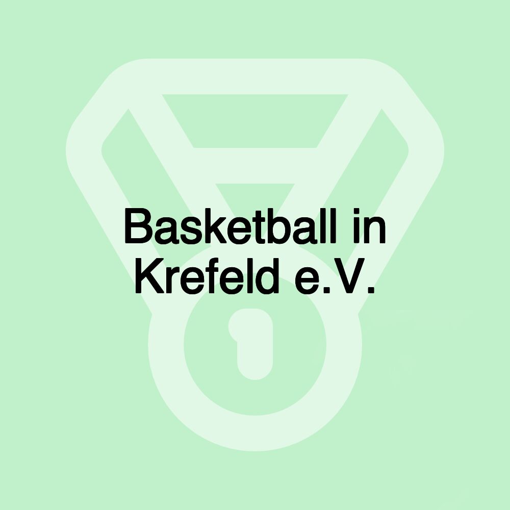 Basketball in Krefeld e.V.