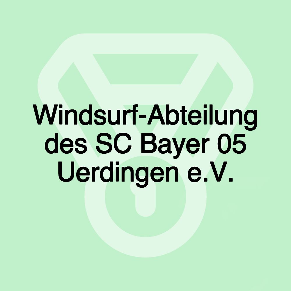 Windsurf-Abteilung des SC Bayer 05 Uerdingen e.V.