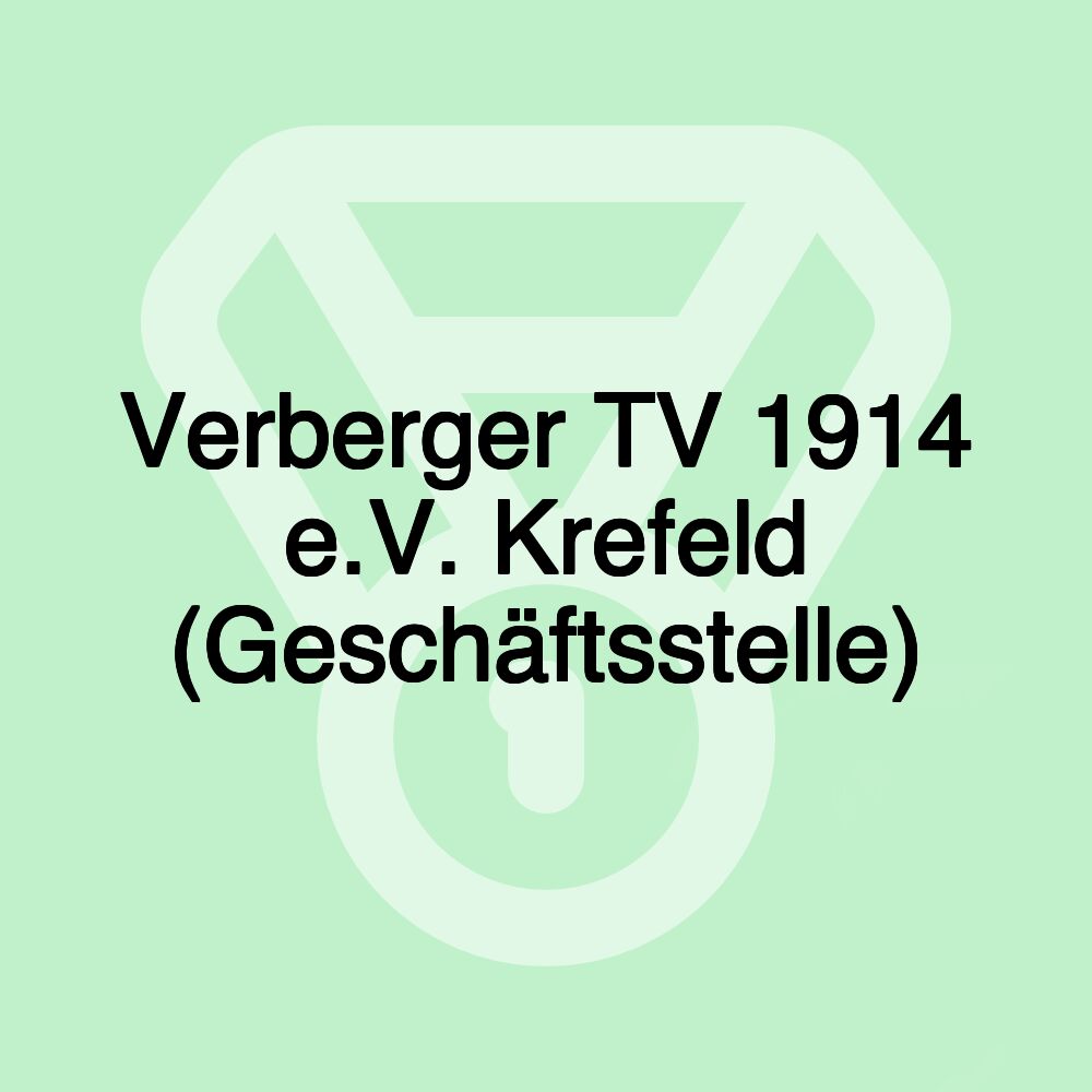 Verberger TV 1914 e.V. Krefeld (Geschäftsstelle)