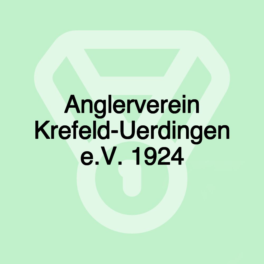 Anglerverein Krefeld-Uerdingen e.V. 1924