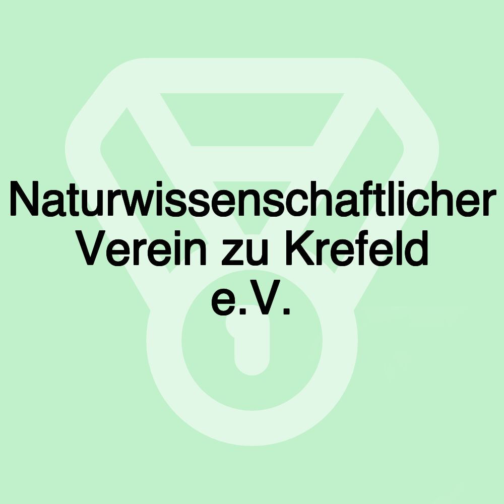 Naturwissenschaftlicher Verein zu Krefeld e.V.