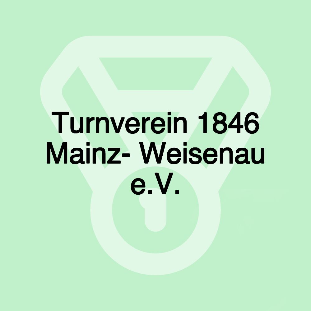 Turnverein 1846 Mainz- Weisenau e.V.