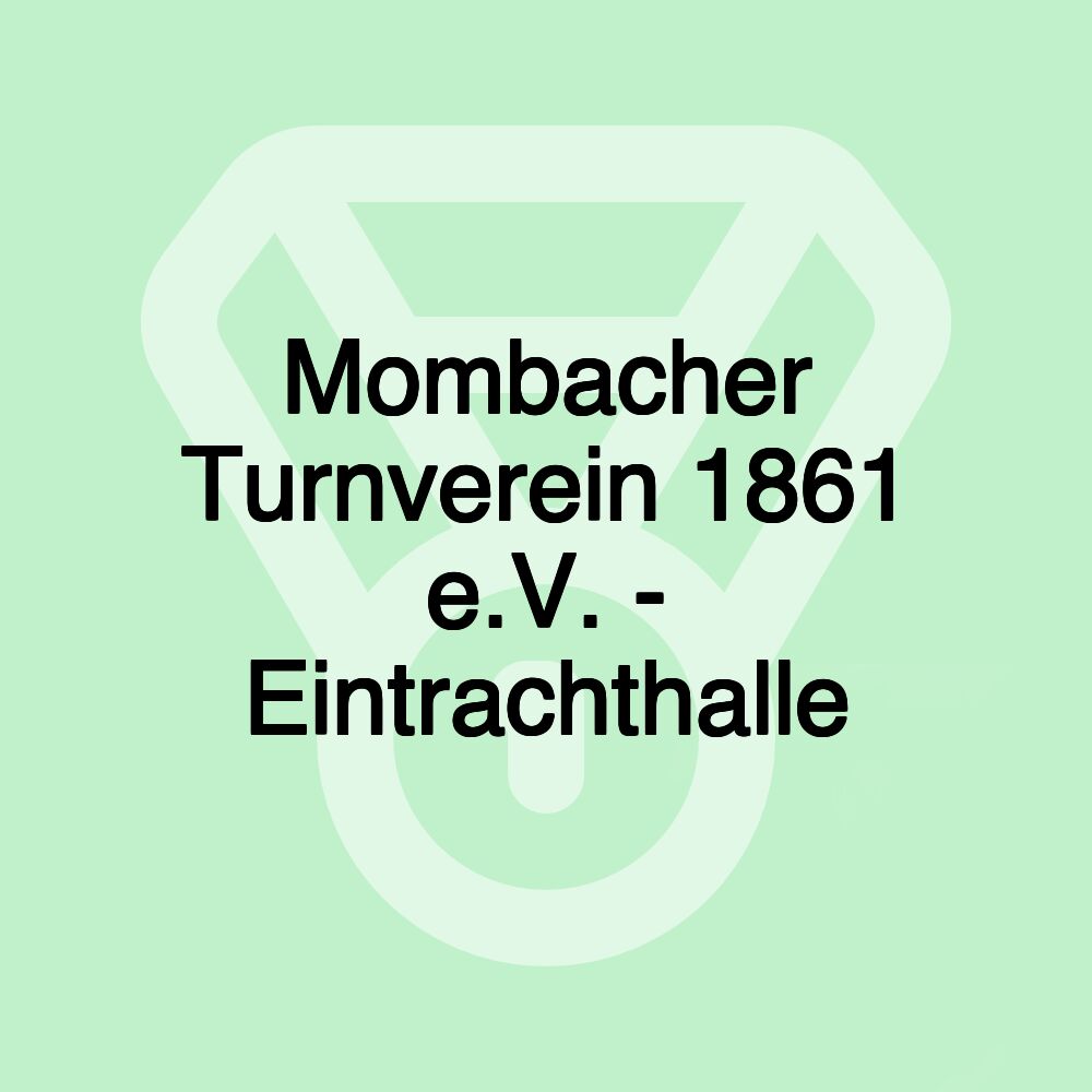 Mombacher Turnverein 1861 e.V. - Eintrachthalle