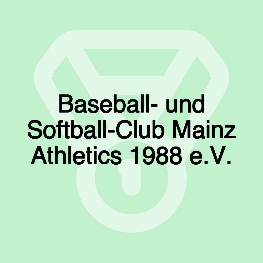 Baseball- und Softball-Club Mainz Athletics 1988 e.V.