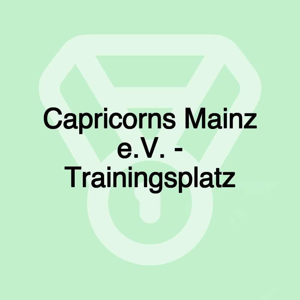 Capricorns Mainz e.V. - Trainingsplatz