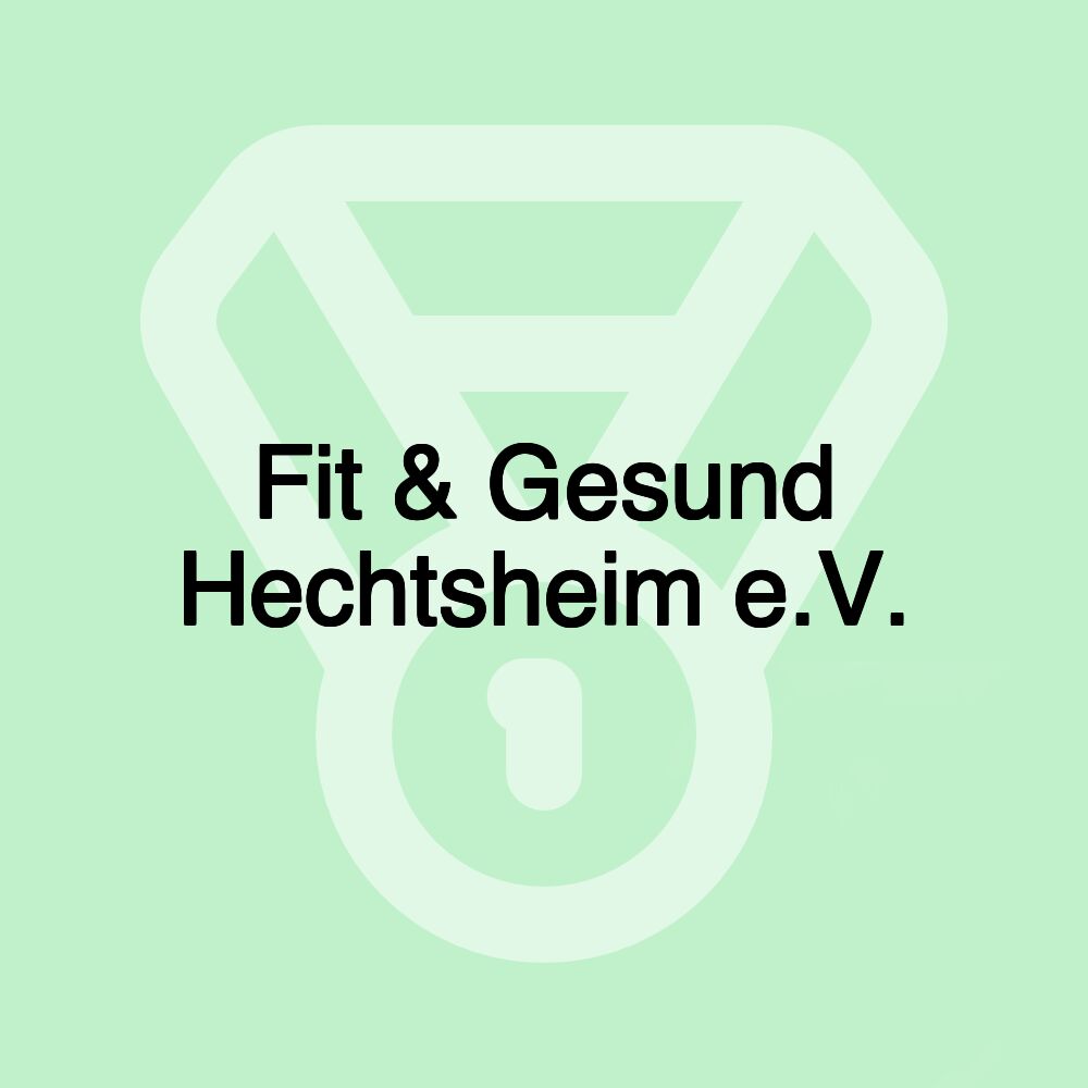 Fit & Gesund Hechtsheim e.V.