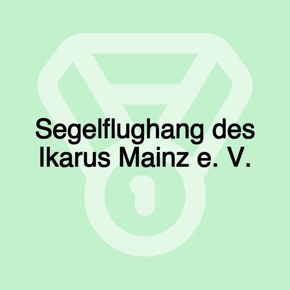 Segelflughang des Ikarus Mainz e. V.