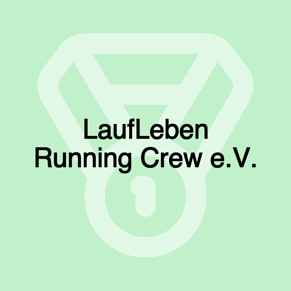 LaufLeben Running Crew e.V.