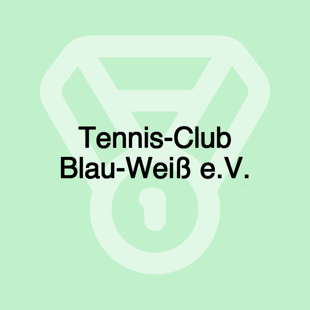 Tennis-Club Blau-Weiß e.V.