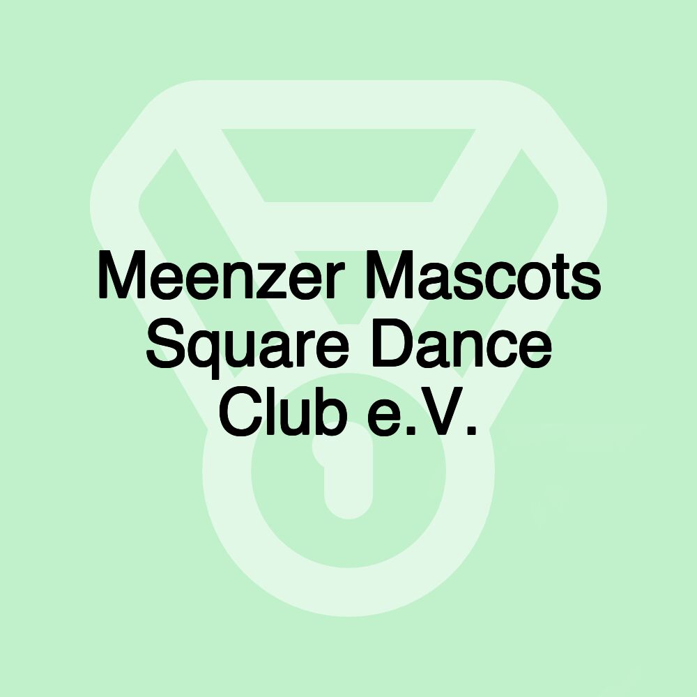 Meenzer Mascots Square Dance Club e.V.