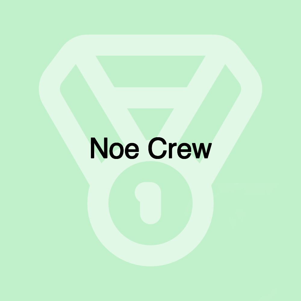 Noe Crew