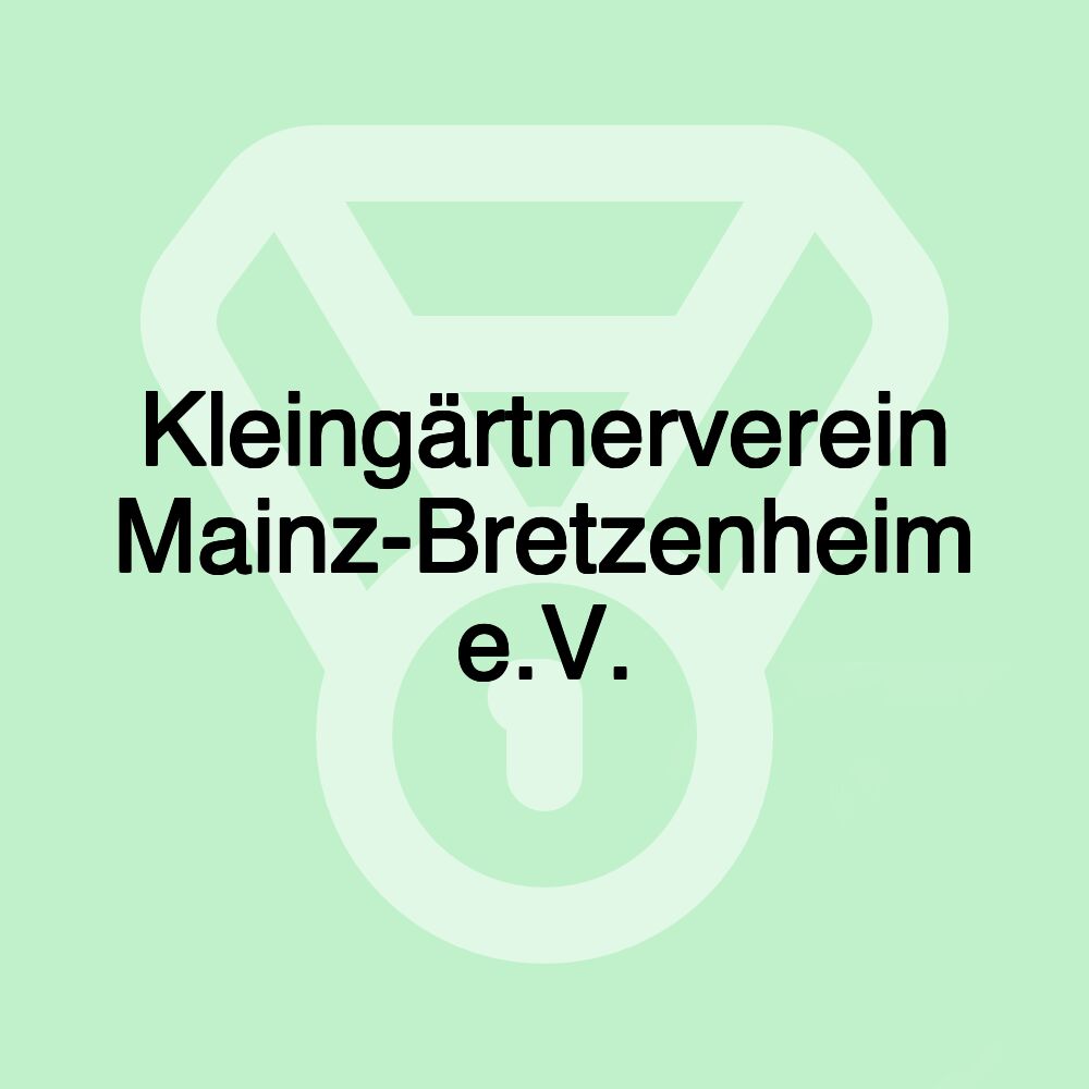 Kleingärtnerverein Mainz-Bretzenheim e.V.