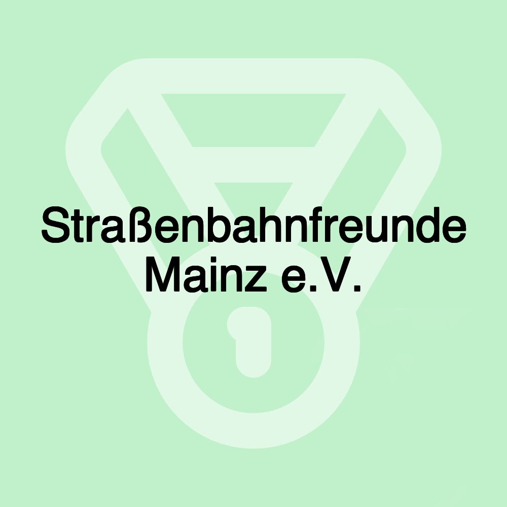 Straßenbahnfreunde Mainz e.V.