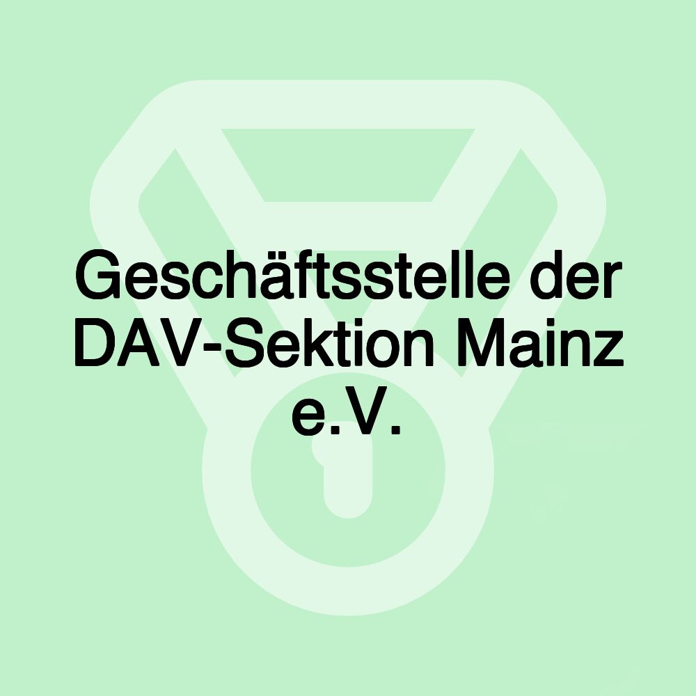 Geschäftsstelle der DAV-Sektion Mainz e.V.