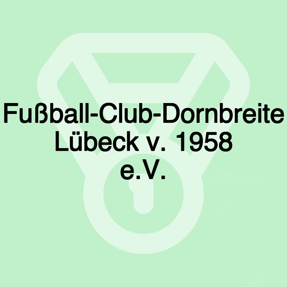 Fußball-Club-Dornbreite Lübeck v. 1958 e.V.