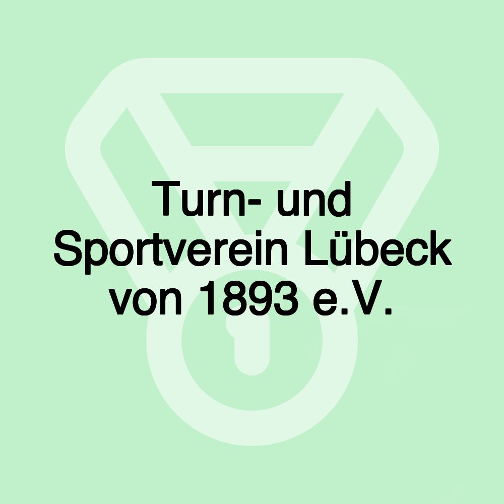 Turn- und Sportverein Lübeck von 1893 e.V.