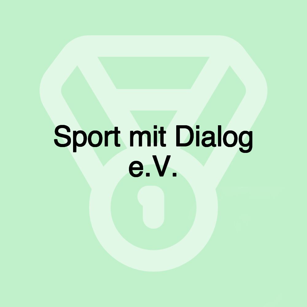 Sport mit Dialog e.V.