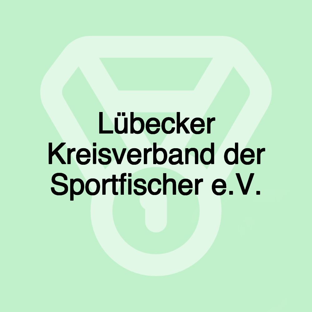 Lübecker Kreisverband der Sportfischer e.V.