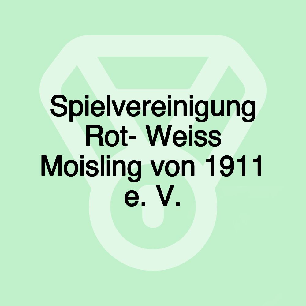 Spielvereinigung Rot- Weiss Moisling von 1911 e. V.