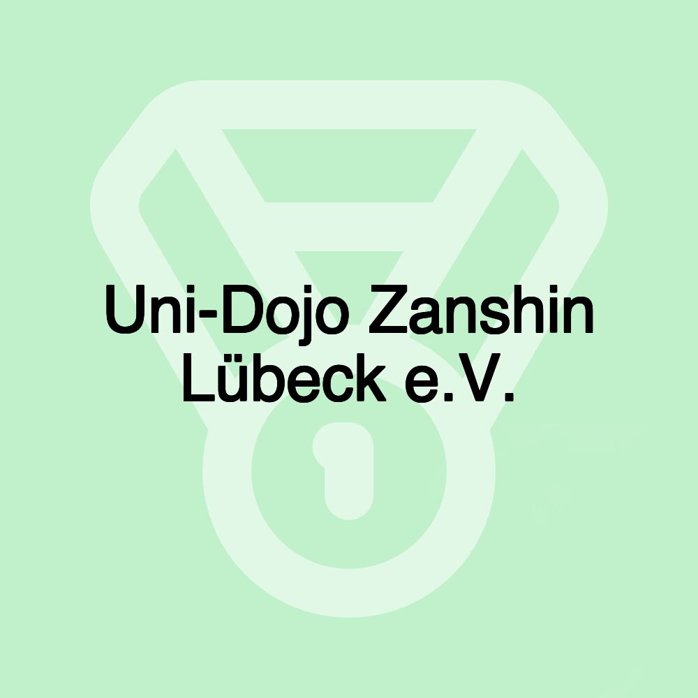 Uni-Dojo Zanshin Lübeck e.V.