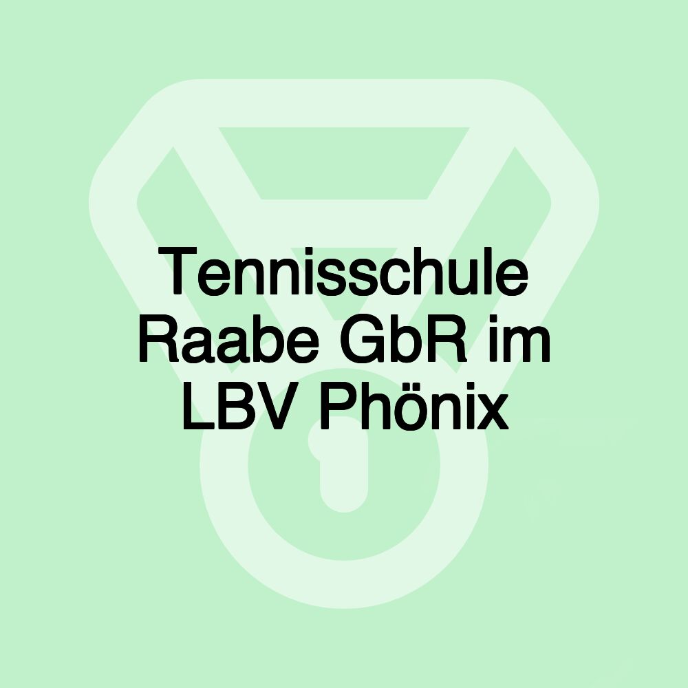 Tennisschule Raabe GbR im LBV Phönix