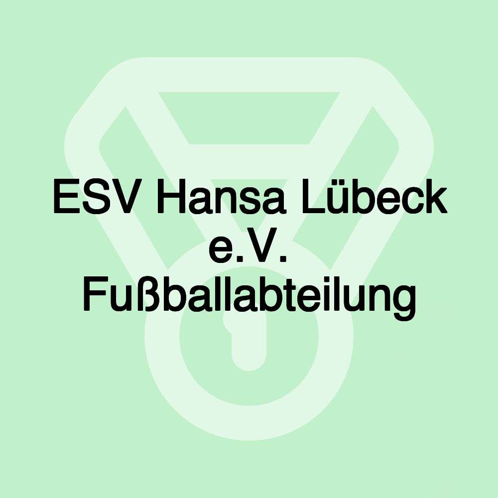 ESV Hansa Lübeck e.V. Fußballabteilung