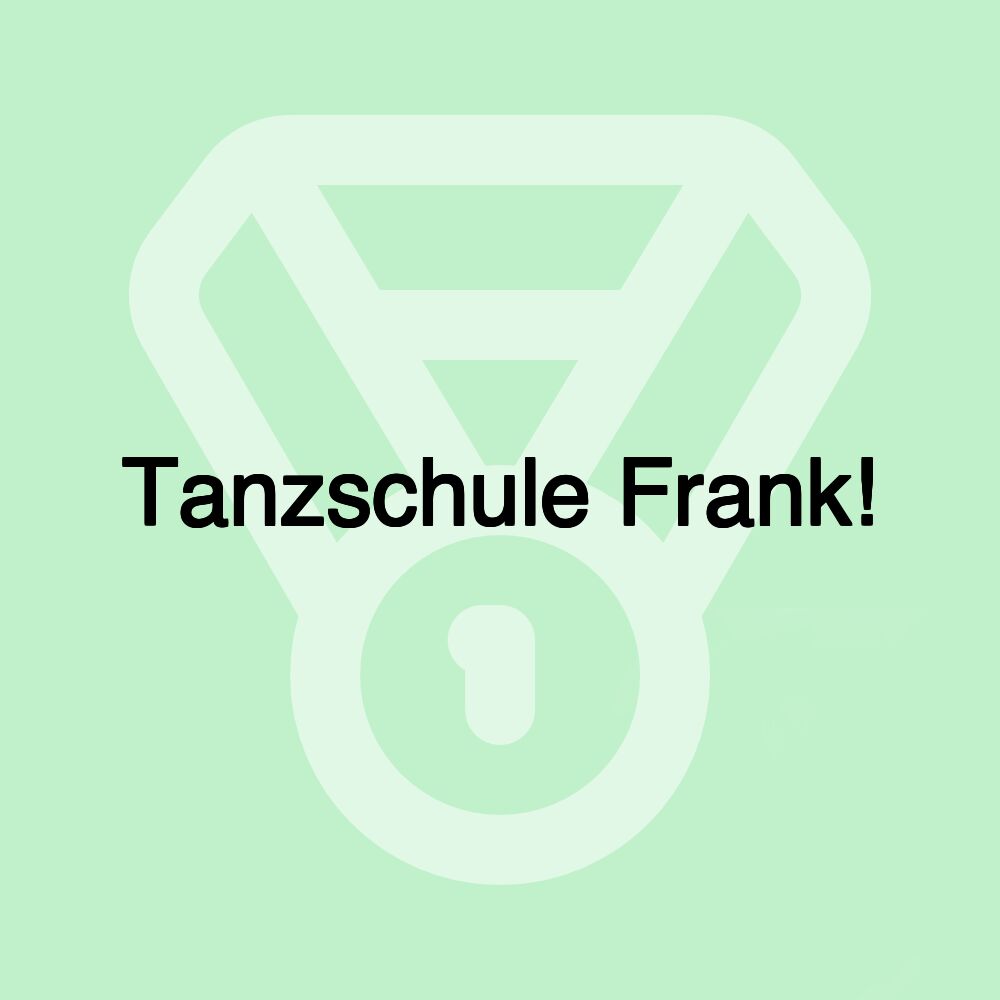 Tanzschule Frank!