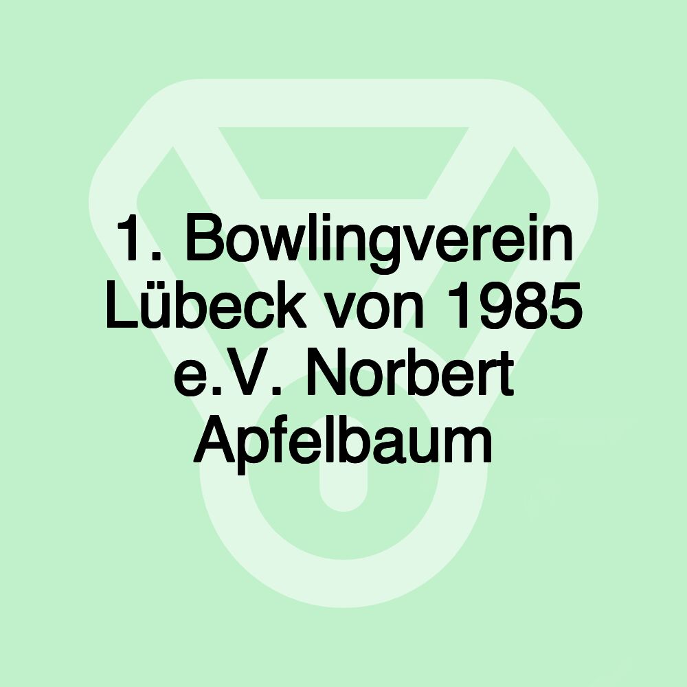 1. Bowlingverein Lübeck von 1985 e.V. Norbert Apfelbaum