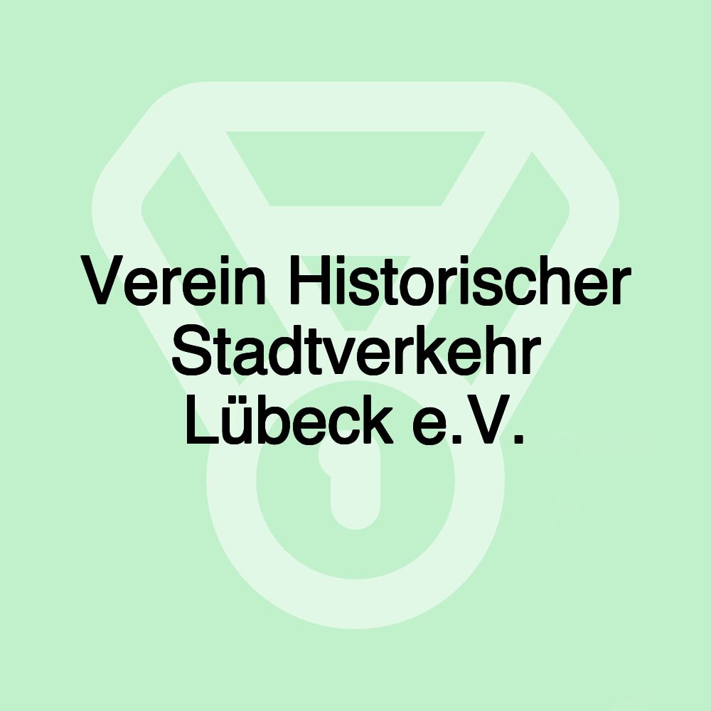 Verein Historischer Stadtverkehr Lübeck e.V.