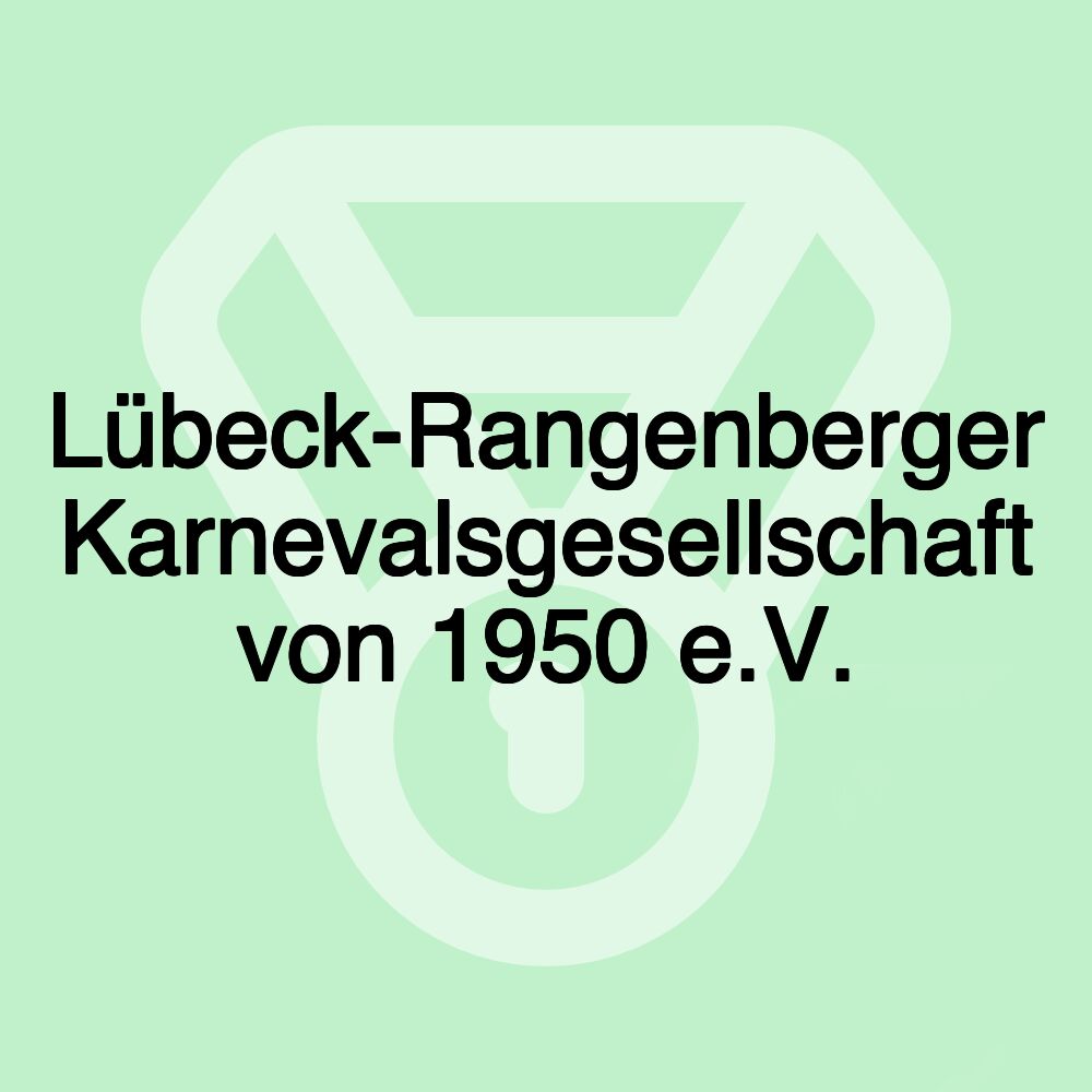 Lübeck-Rangenberger Karnevalsgesellschaft von 1950 e.V.