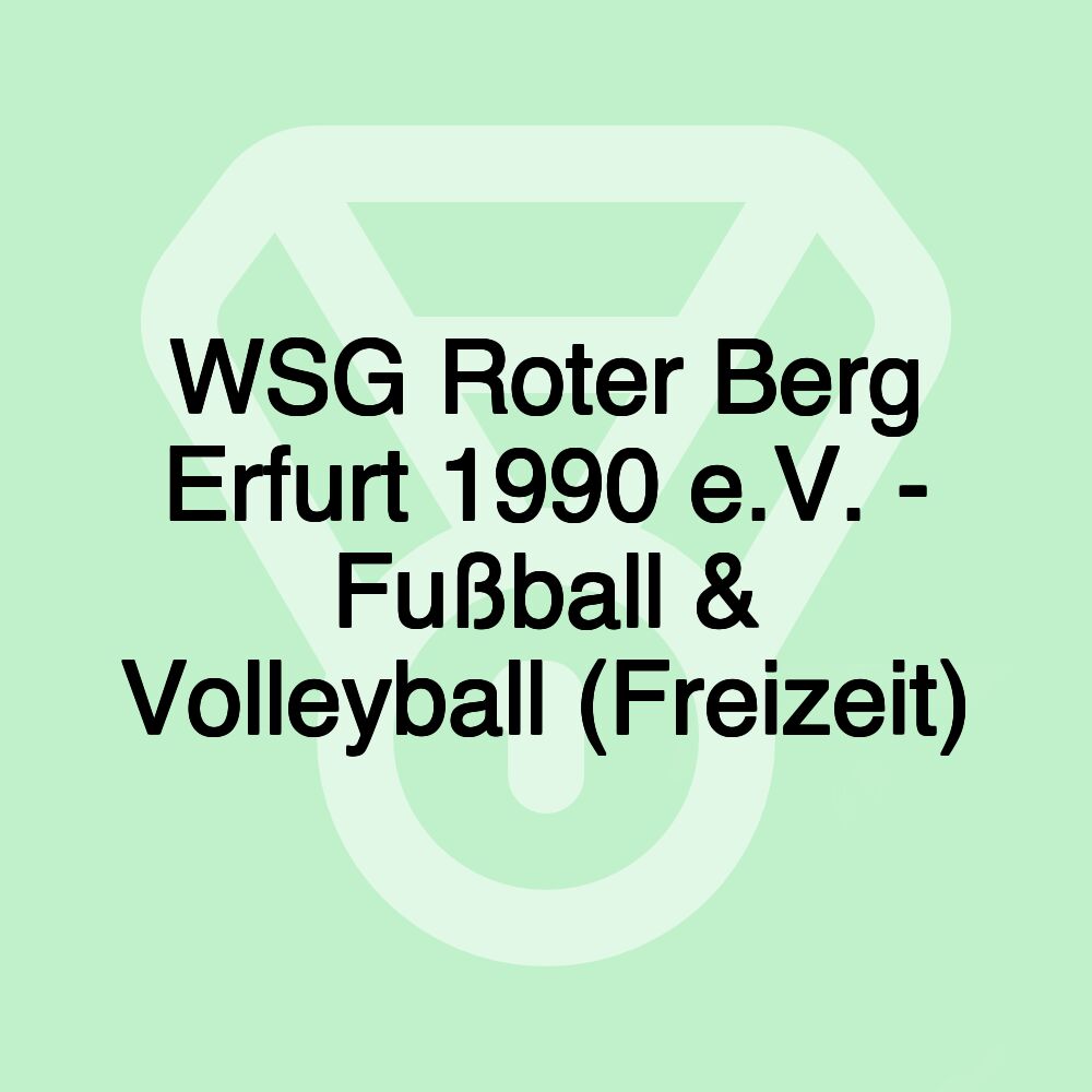 WSG Roter Berg Erfurt 1990 e.V. - Fußball & Volleyball (Freizeit)