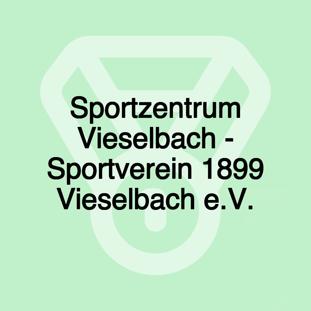 Sportzentrum Vieselbach - Sportverein 1899 Vieselbach e.V.