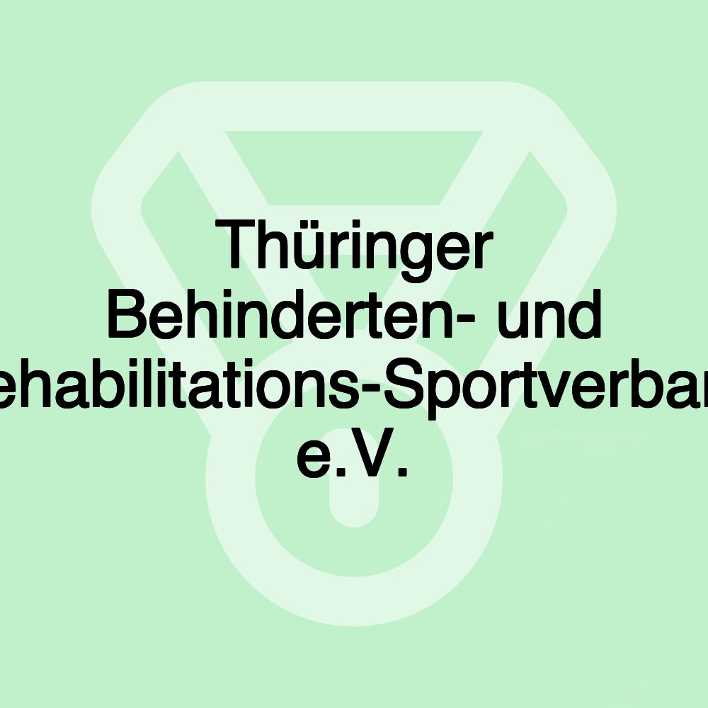 Thüringer Behinderten- und Rehabilitations-Sportverband e.V.