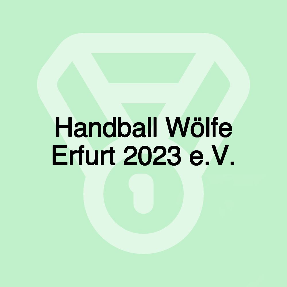 Handball Wölfe Erfurt 2023 e.V.