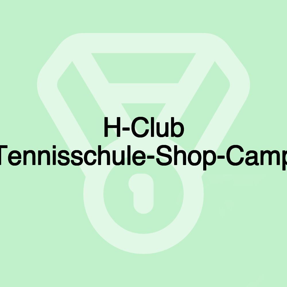 H-Club Tennisschule-Shop-Camp