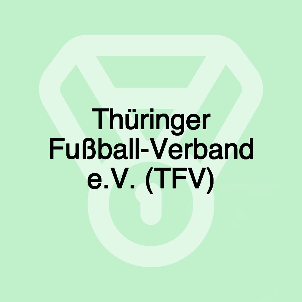 Thüringer Fußball-Verband e.V. (TFV)