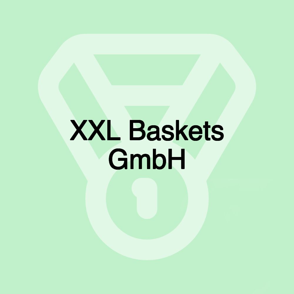 XXL Baskets GmbH