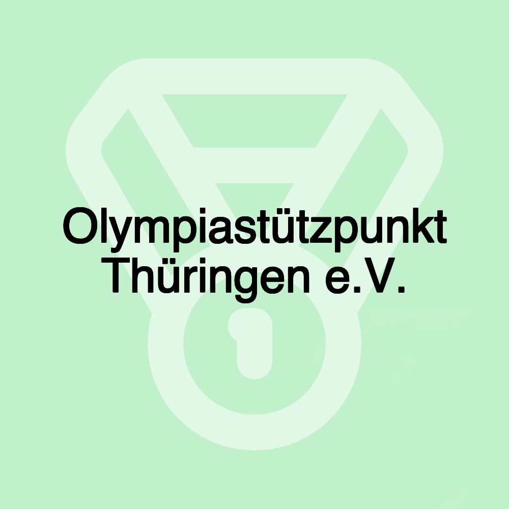 Olympiastützpunkt Thüringen e.V.