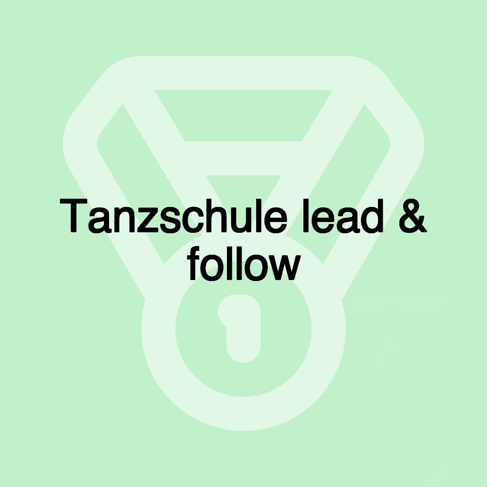 Tanzschule lead & follow