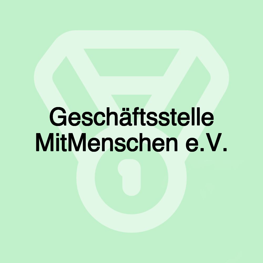 Geschäftsstelle MitMenschen e.V.