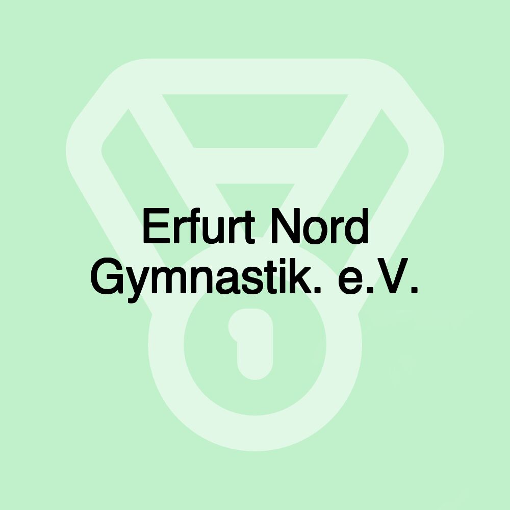 Erfurt Nord Gymnastik. e.V.