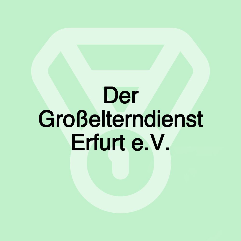 Der Großelterndienst Erfurt e.V.