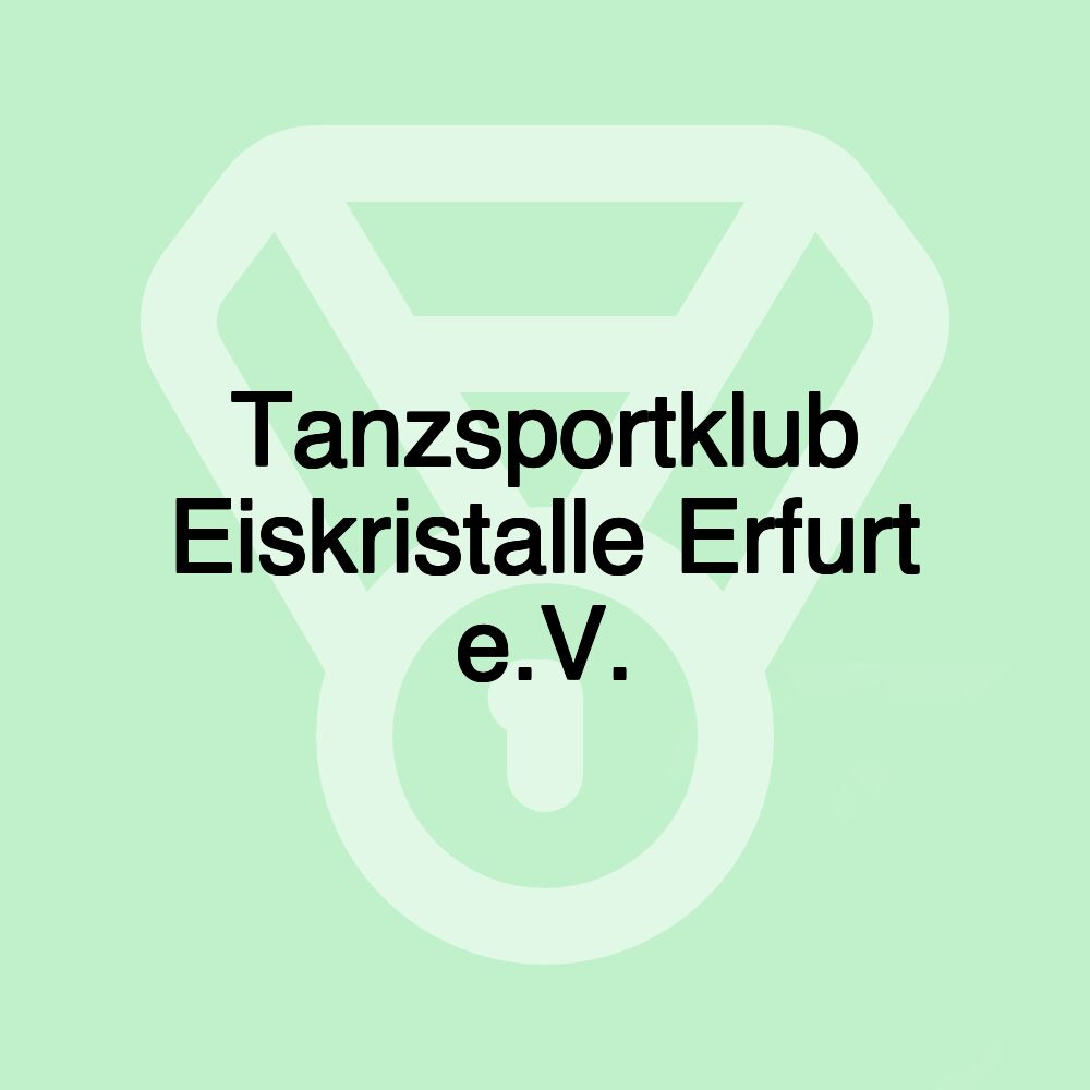 Tanzsportklub Eiskristalle Erfurt e.V.