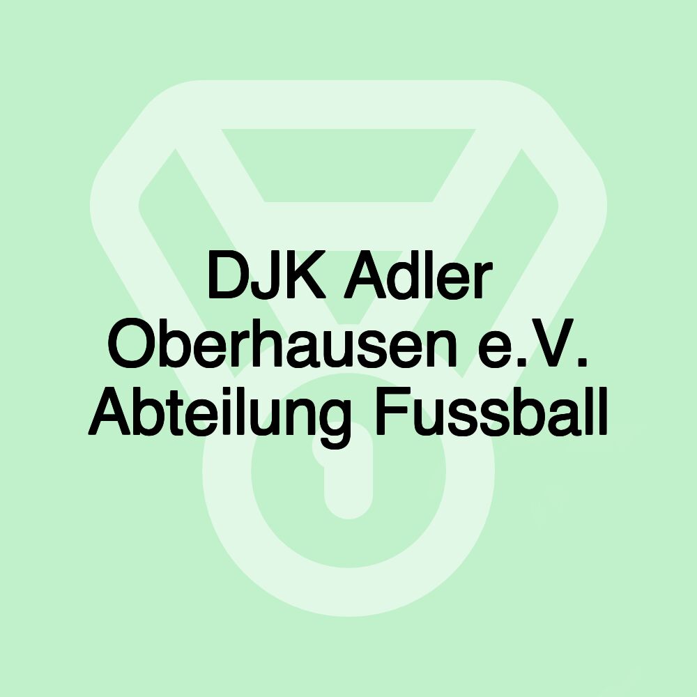 DJK Adler Oberhausen e.V. Abteilung Fussball