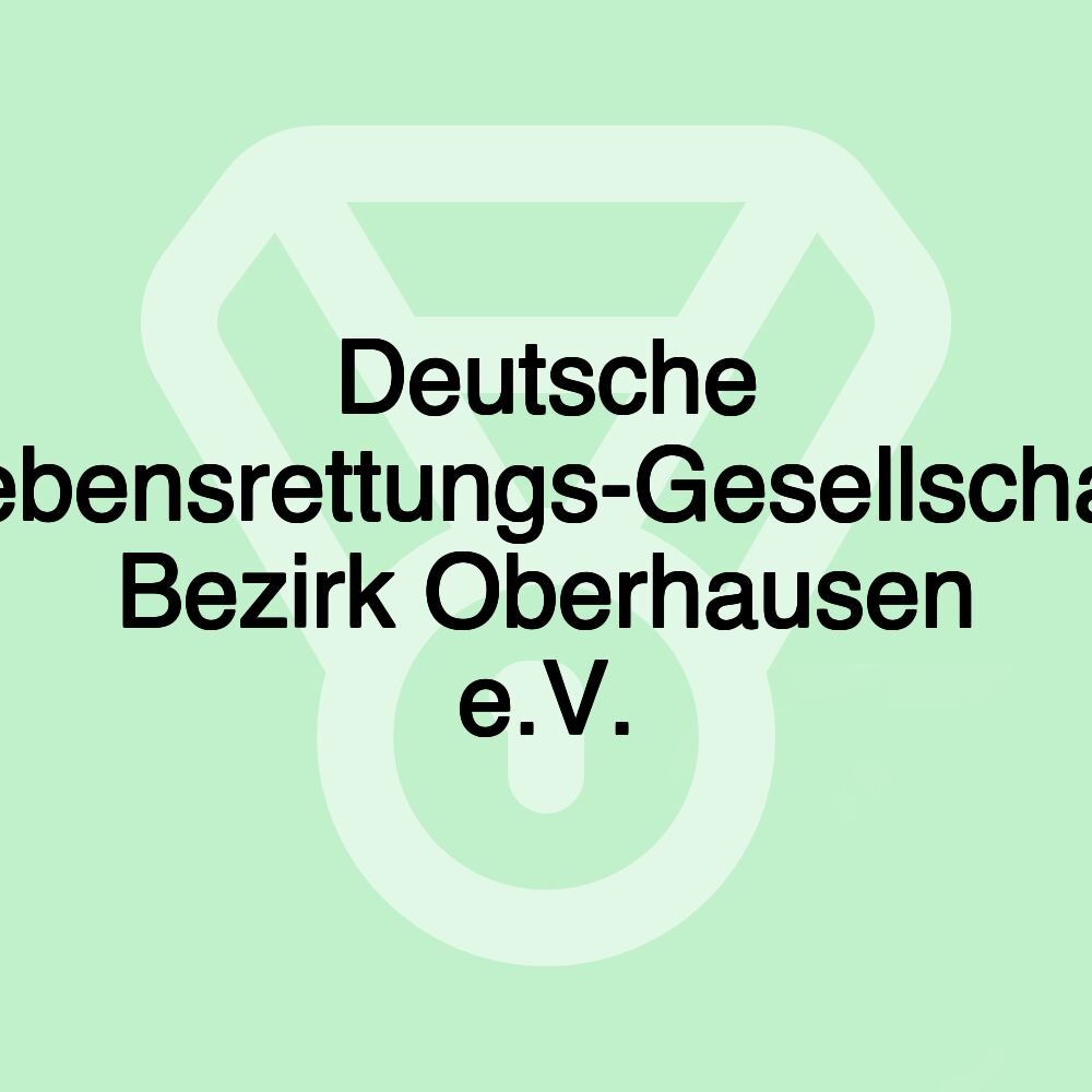 Deutsche Lebensrettungs-Gesellschaft Bezirk Oberhausen e.V.