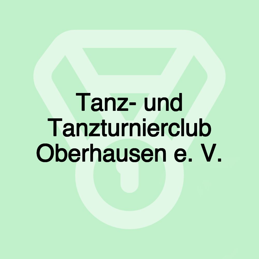 Tanz- und Tanzturnierclub Oberhausen e. V.