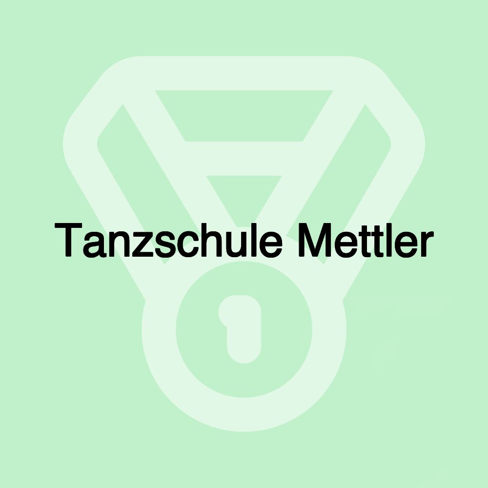 Tanzschule Mettler