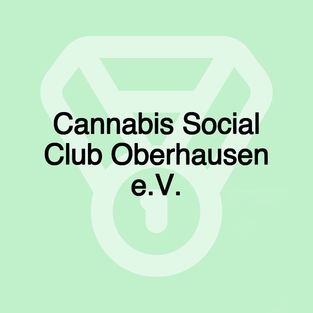 Cannabis Social Club Oberhausen e.V.