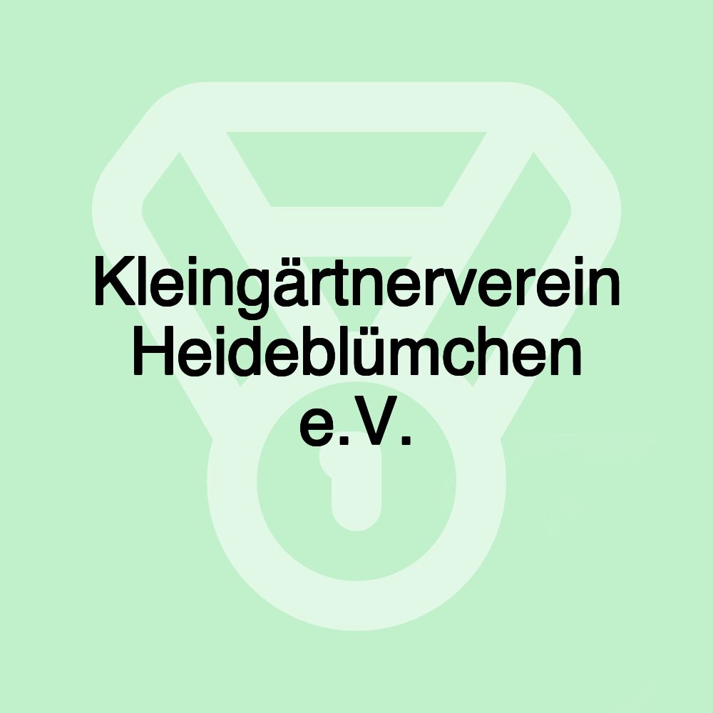 Kleingärtnerverein Heideblümchen e.V.